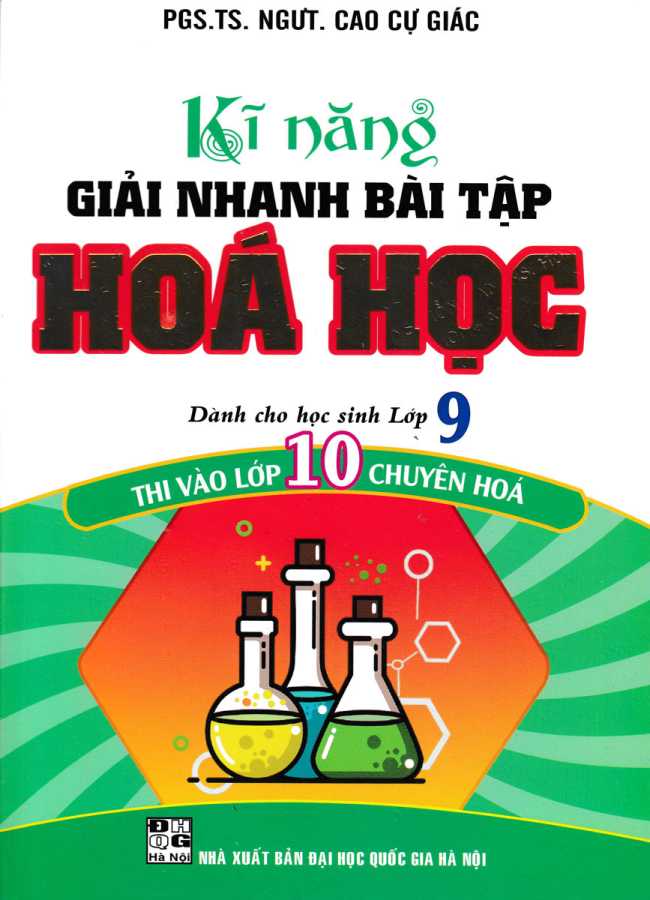 Kĩ Năng Giải Nhanh Bài Tập Hóa Học Thi Vào Lớp 10 Chuyên Hóa