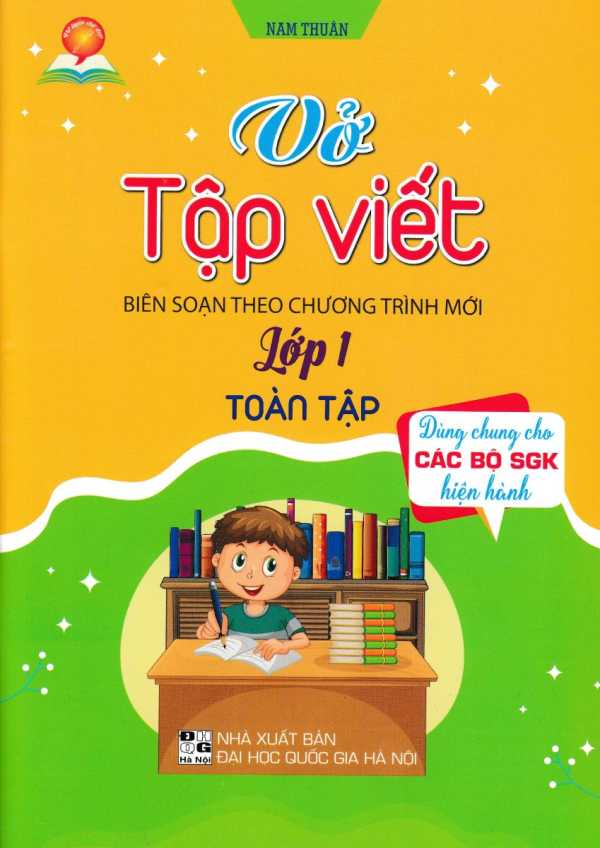 Vở Tập Viết Lớp 1 Toàn Tập (Dùng Chung Cho Các Bộ SGK Hiện Hành)