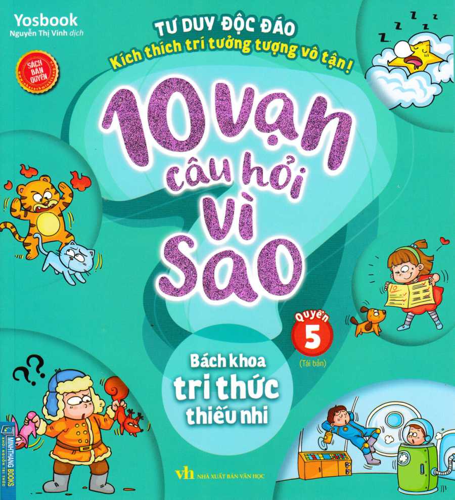 10 Vạn Câu Hỏi Vì Sao - Quyển 5: Bách Khoa Tri Thức Thiếu Nhi