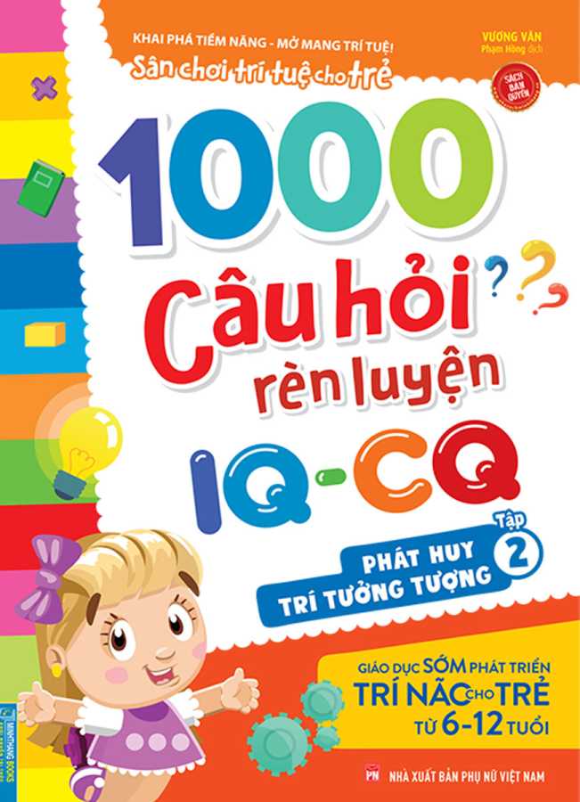 1000 Câu Hỏi Rèn Luyện IQ - CQ - Phát Huy Trí Tưởng Tượng - Tập 2