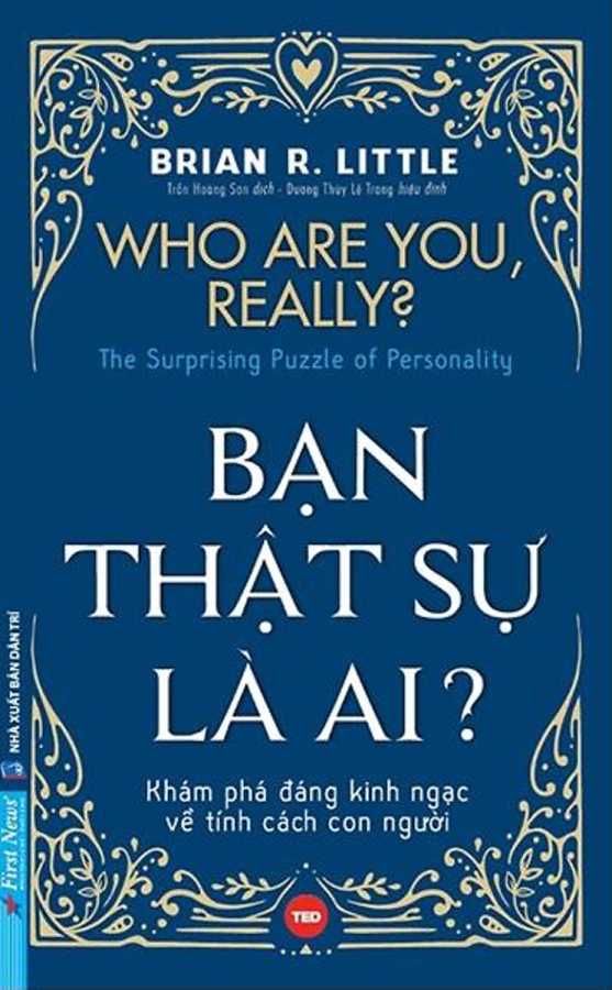 Bạn Thật Sự Là Ai? Who Are You, Really?