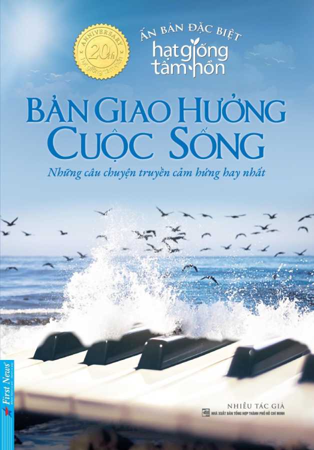 Hạt Giống Tâm Hồn - Bản Giao Hưởng Cuộc Sống - Ấn Bản Đặc Biệt