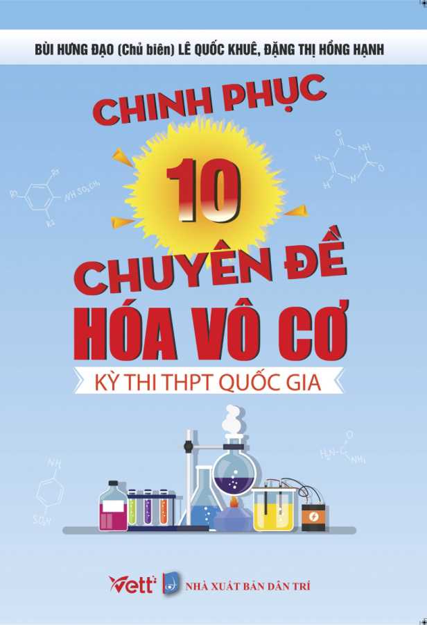 CHINH PHỤC 10 CHUYÊN ĐỀ HÓA VÔ CƠ KÌ THI THPT QUỐC GIA