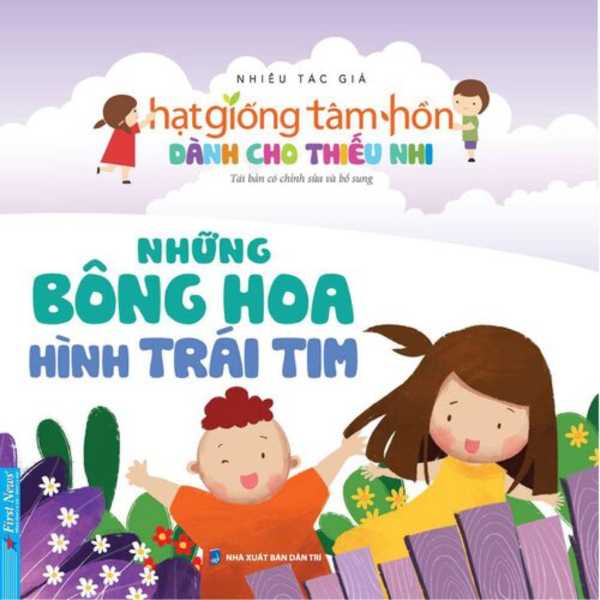 Hạt Giống Tâm Hồn Dành Cho Thiếu Nhi - Những Bông Hoa Hình Trái Tim