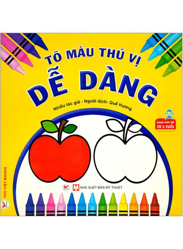 TÔ MÀU THÚ VỊ - DỄ DÀNG (DÀNH CHO TRẺ TỪ 3 TUỔI)