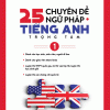 25 Chuyên Đề Ngữ Pháp Tiếng Anh Trọng Tâm (Tập 1)