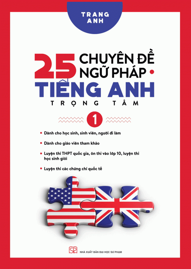 25 Chuyên Đề Ngữ Pháp Tiếng Anh Trọng Tâm (Tập 1)