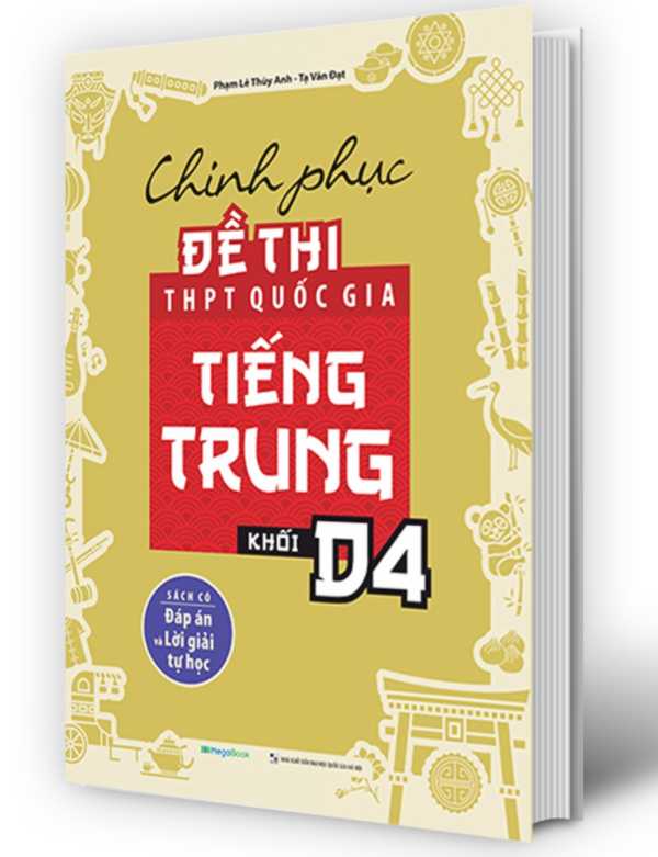 Chinh Phục Đề Thi THPT Quốc Gia Tiếng Trung Khối D4