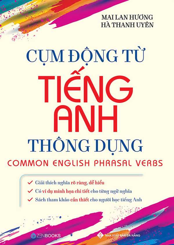 Cụm Động Từ Tiếng Anh Thông Dụng (Tái Bản)