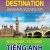 Destination B1 - Ngữ Pháp Và Từ Vựng Tiếng Anh - Tập 2