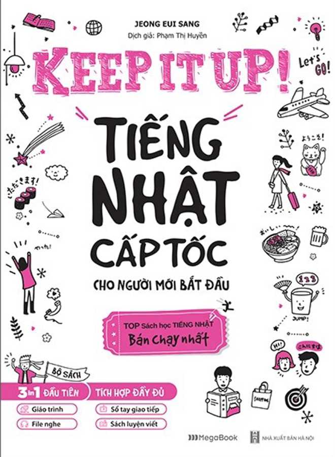 Keep It Up - Tiếng Nhật Cấp Tốc Cho Người Mới Bắt Đầu