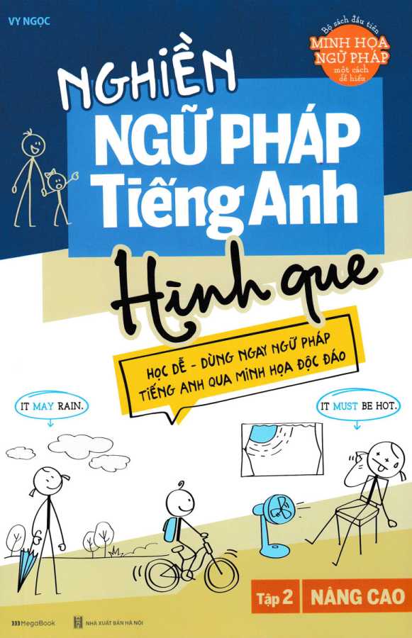 Nghiền Ngữ Pháp Tiếng Anh Hình Que - Tập 2: Nâng Cao