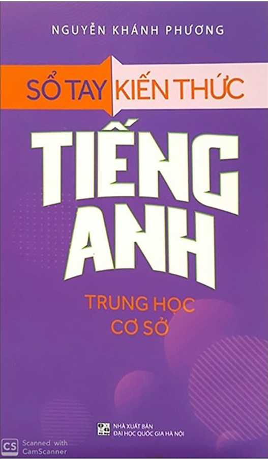 Sổ Tay Kiến Thức Tiếng Anh Trung Học Cơ Sở