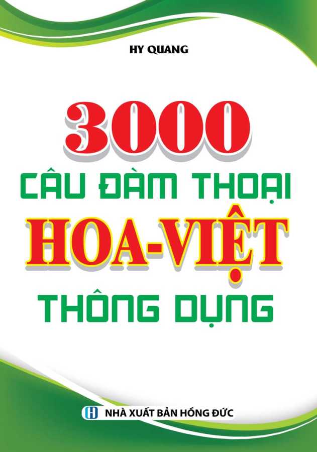 3000 Câu Đàm Thoại Hoa - Việt Thông Dụng