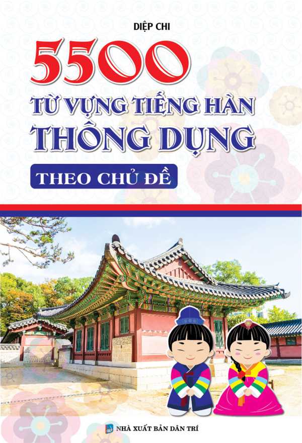 5500 Từ Vựng Tiếng Hàn Thông Dụng Theo Chủ Đề