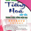 Đàm Thoại Tiếng Hoa Cấp Tốc Trong Cuộc Sống Hiện Đại (Kèm CD)