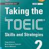 Taking The TOEIC - Skills And Strategies 2