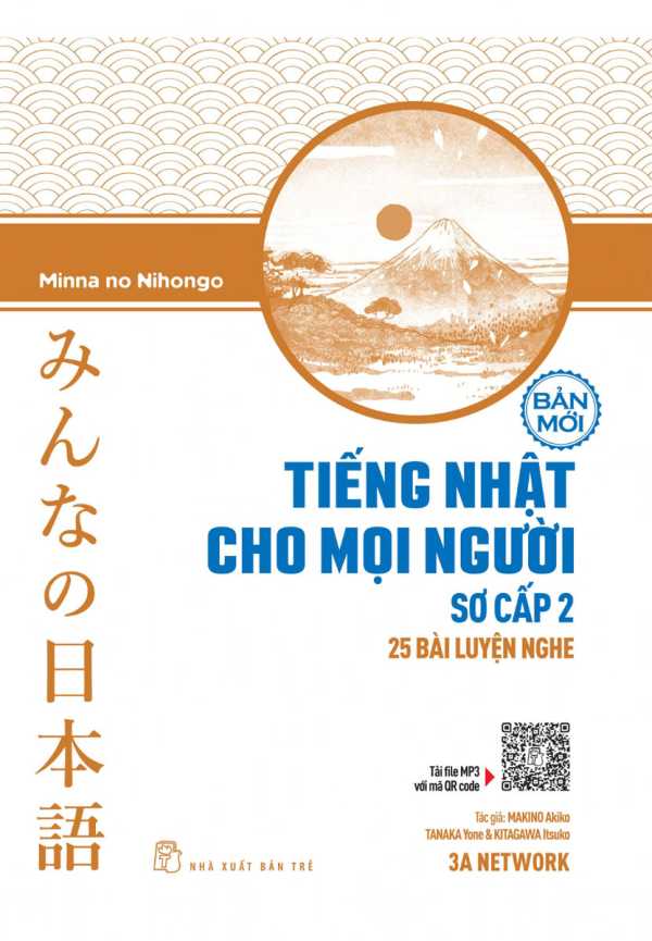 Tiếng Nhật Cho Mọi Người - Trình Độ Sơ Cấp 2 (25 Bài Luyện Nghe)