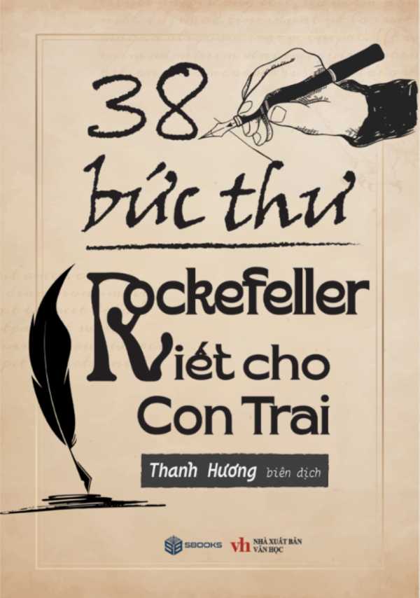 38 Bức Thư Rockefeller Viết Cho Con Trai (Sbooks)