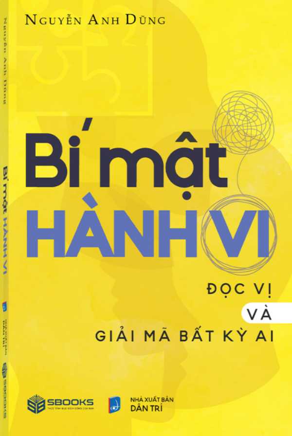 Bí Mật Hành Vi - Đọc Vị Và Giải Mã Bất Kỳ Ai