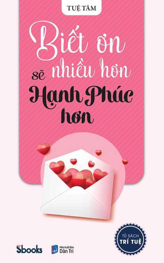 Biết Ơn Nhiều Hơn Sẽ Hạnh Phúc Hơn