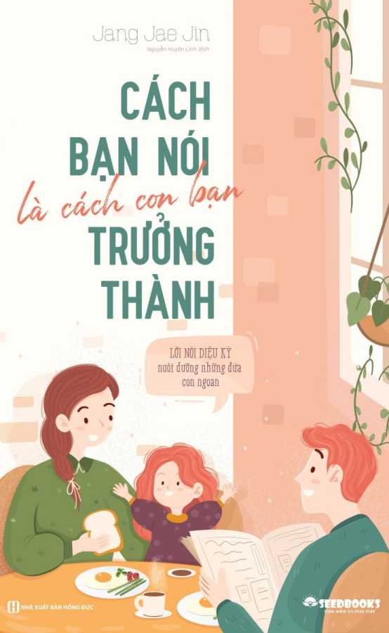 Cách Bạn Nói Là Cách Con Bạn Trưởng Thành