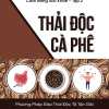 Cẩm Nang Sức Khỏe (Tập 2) Thải Độc Cà Phê