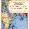 Cường Quốc Trong Tương Lai - Vẽ Lại Bản Đồ Thế Giới Năm 2030