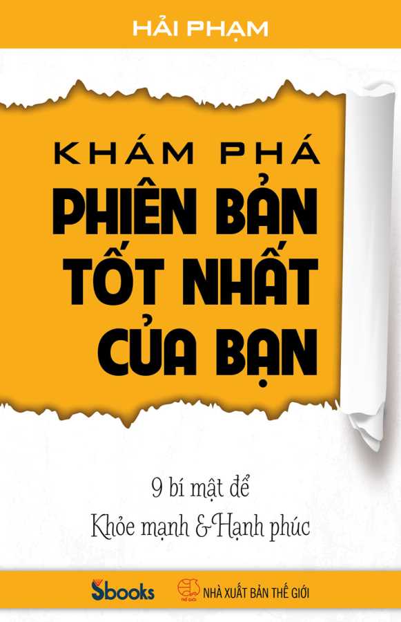 Khám Phá Phiên Bản Tốt Nhất Của Bạn (9 Bí Mật Để Khỏe Mạnh Và Hạnh Phúc)