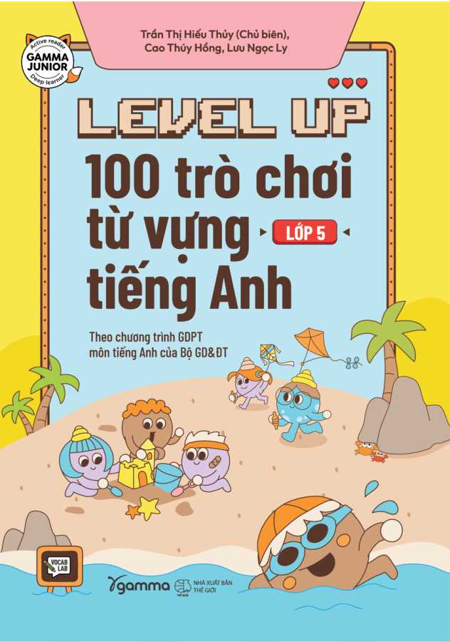 Level Up - 100 Trò Chơi Từ Vựng Tiếng Anh - Lớp 5