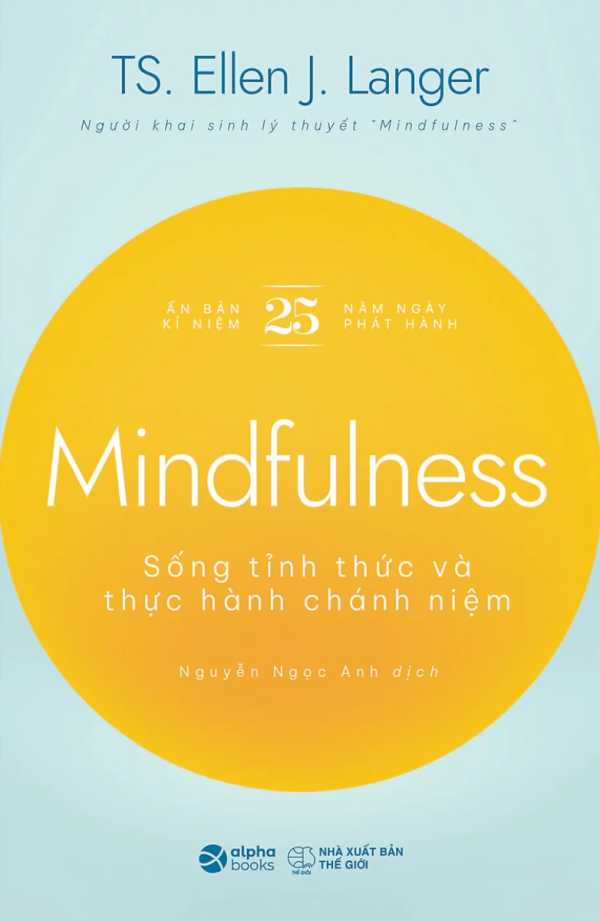 Mindfulness - Sống Tỉnh Thức Và Thực Hành Chánh Niệm