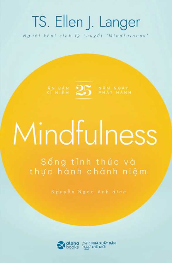 Mindfulness - Sống Tỉnh Thức Và Thực Hành Chánh Niệm