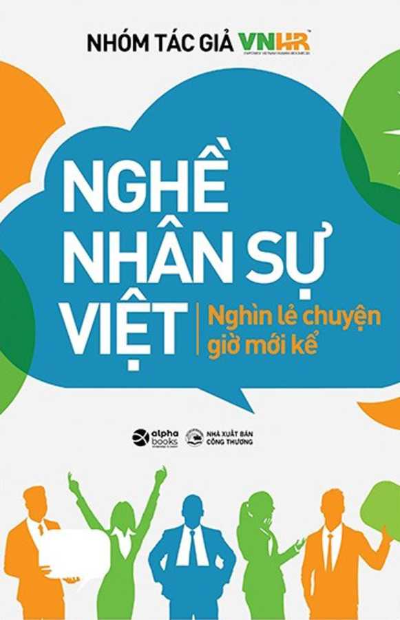 Nghề Nhân Sự Việt - Nghìn Lẻ Chuyện Giờ Mới Kể