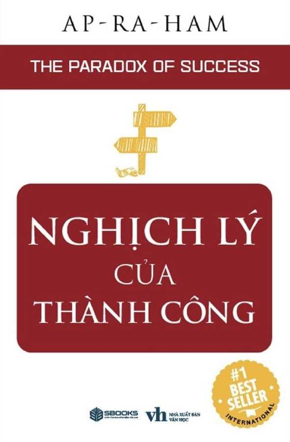 Nghịch Lý Của Thành Công - The Paradox Of Success (Sbooks)