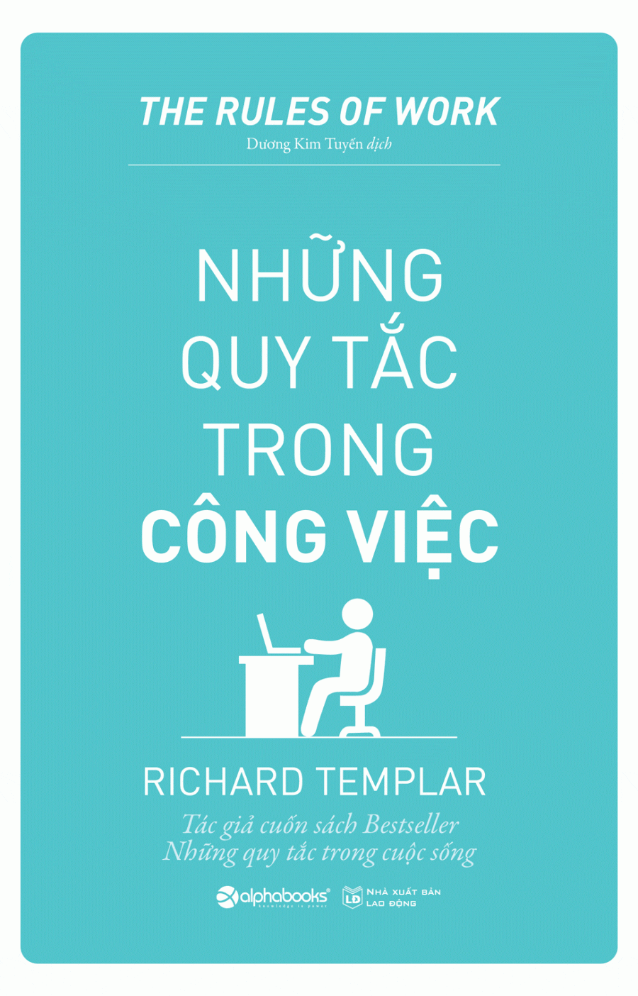 Những Quy Tắc Trong Công Việc