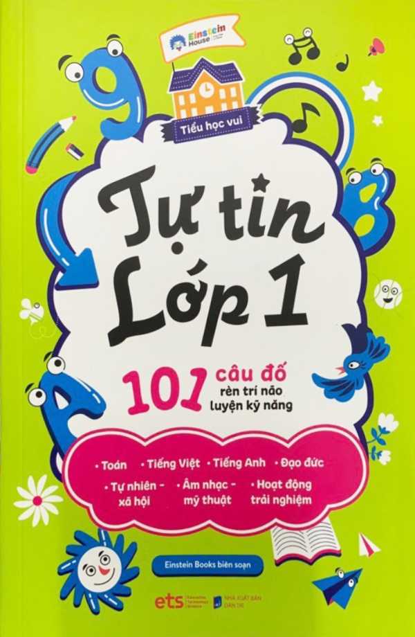 Tự Tin Lớp 1 - 101 Câu Đố Rèn Trí Não Luyện Kỹ Năng