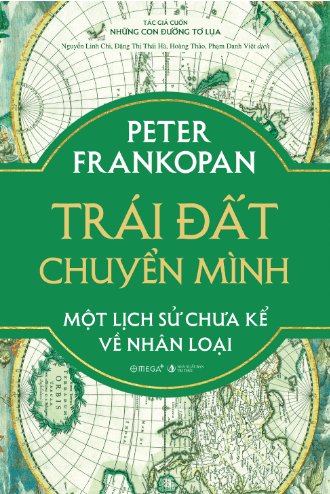 Trái Đất Chuyển Mình - Một Lịch Sử Chưa Kể Về Nhân Loại (Bìa Cứng)