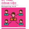 20 Phút Ủy Thác Công Việc (20 Minute Manager)