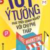 Free Marketing – 101 Ý Tưởng Phát Triển Doanh Nghiệp Với Chi Phí Thấp