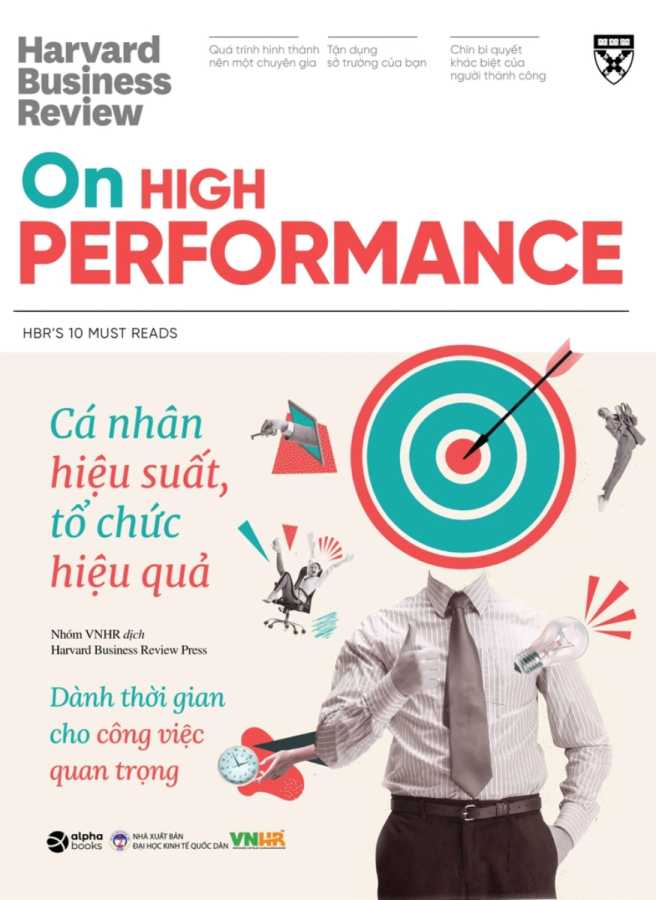 HBR On High Performance - Cá Nhân Hiệu Suất, Tổ Chức Hiệu Quả