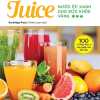 Juice - Nước Ép Xanh Cho Sức Khỏe Vàng