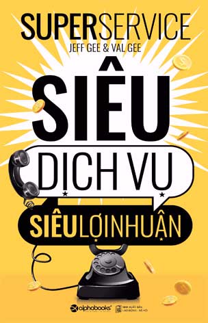 Siêu Dịch Vụ, Siêu Lợi Nhuận