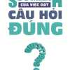 Sức Mạnh Của Việc Đặt Câu Hỏi Đúng