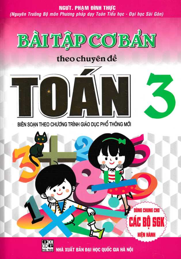 Bài Tập Cơ Bản Theo Chuyên Đề Toán Lớp 3 (Dùng Chung Cho Các Bộ SGK Hiện Hành)