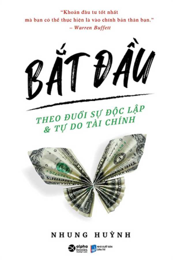 Bắt Đầu - Theo Đuổi Sự Độc Lập Và Tự Do Tài Chính