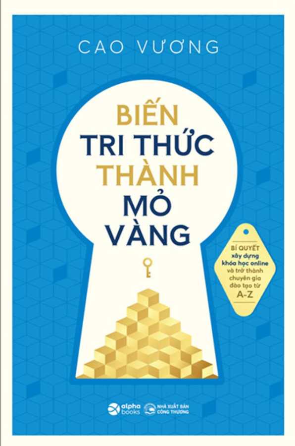 Biến Tri Thức Thành Mỏ Vàng