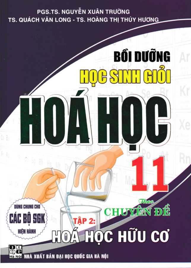 Bồi Dưỡng Học Sinh Giỏi Hóa Học 11 Theo Chuyên Đề - Tập 2: Hóa Học Hữu Cơ