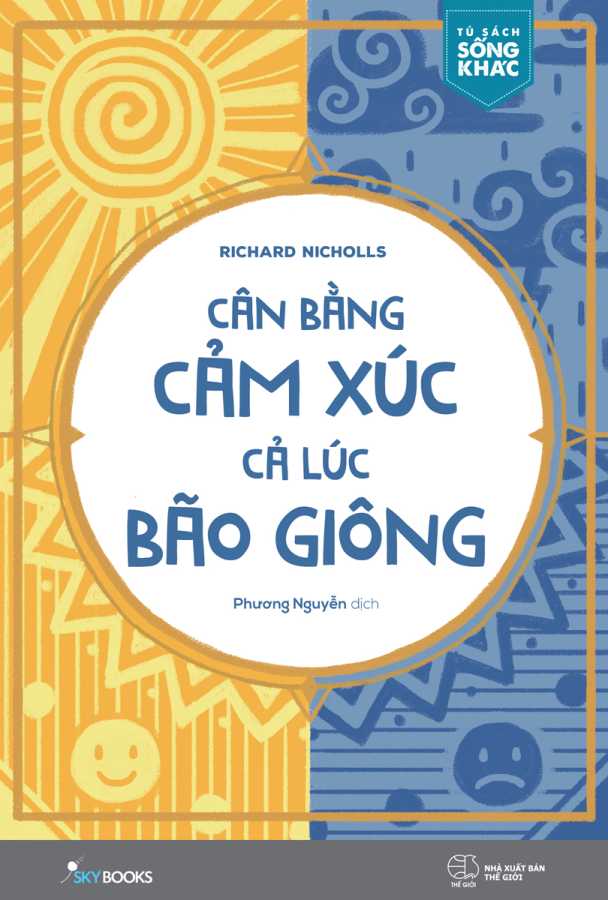 Cân Bằng Cảm Xúc, Cả Lúc Bão Giông