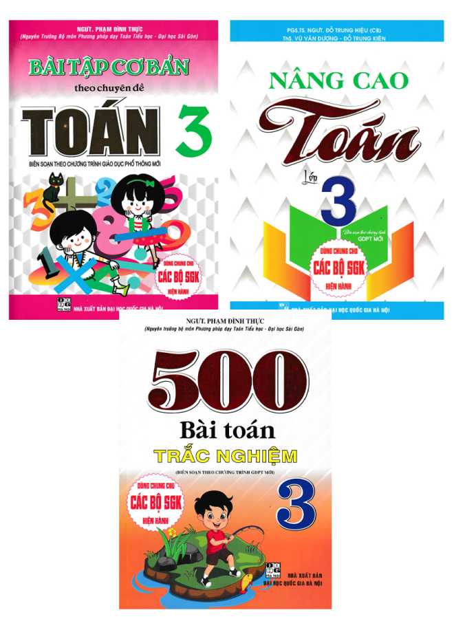 Combo Bài Tập Cơ Bản Theo Chuyên Đề Toán 3 + Nâng Cao Toán 3 + 500 Bài Toán Trắc Nghiệm 3 (Bộ 3 Cuốn)