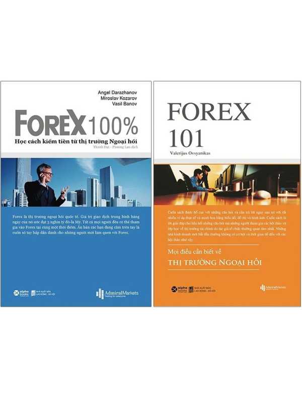 Combo Forex - Thị Trường Ngoại Hối: Forex 101 + Forex 100% (Bộ 2 Cuốn)